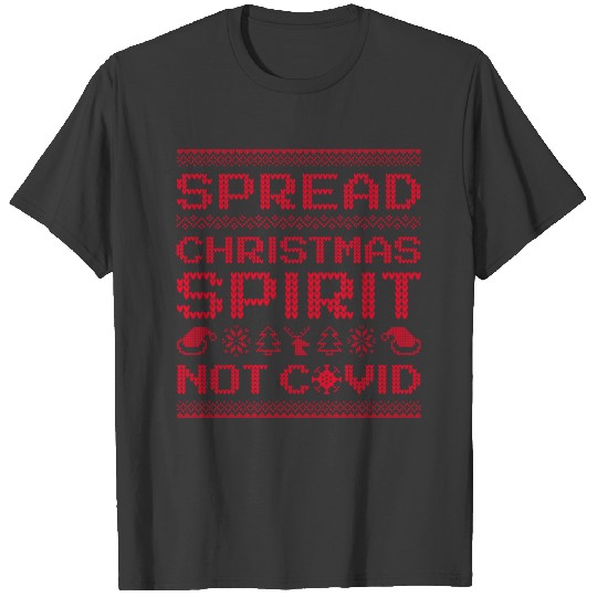 Spread Christmas Spirit Not Covid T-shirt