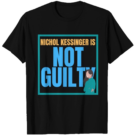 Chris Watts Nichol Kessinger Is Not Guilty T-shirt