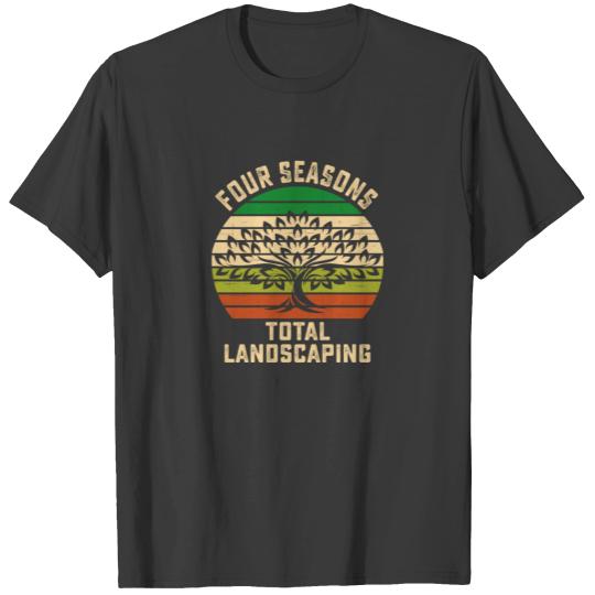 Four Seasons T Shirt Total Landscaping Vintage T-shirt