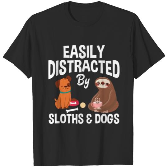 Discover Easily Distracted By Sloths Dogs Sloth & Dog Lover T-shirt