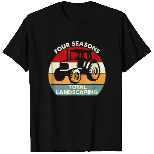 Four Seasons Total Landscaping T-shirt