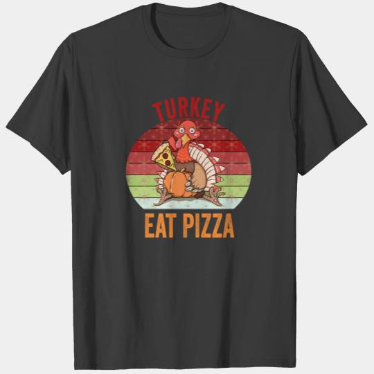 Turkey eat pizza tacos instead, funny Thanksgiving T-shirt