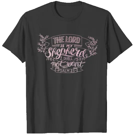 The Lord Is My Shepherd Christian Religious T-shirt