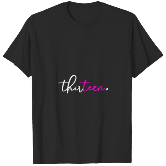 Discover 13Th Birthday Gifts For Teenage Girls Thirteen Gif T-shirt