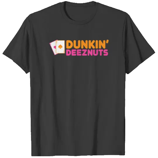 Dunkin Deez Nuts Pocket Aces T Shirt T-shirt