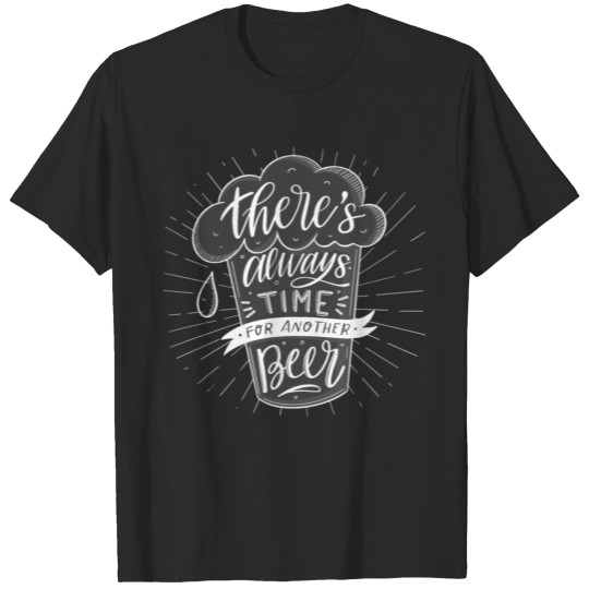 Discover Theres always Tome for Another Beer Funny Beer T-shirt