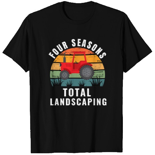 Four Seasons Total Landscaping T-shirt