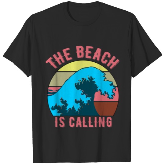 Discover The Beach Is Calling And I must Go (Funny Beach De T-shirt