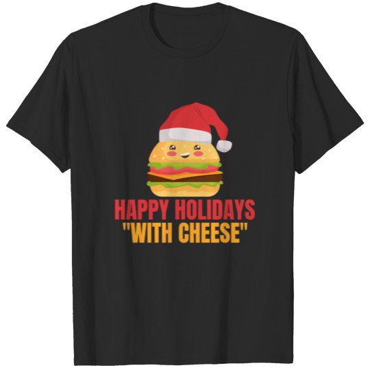 Happy Holidays With Cheese Burger Santa T-shirt
