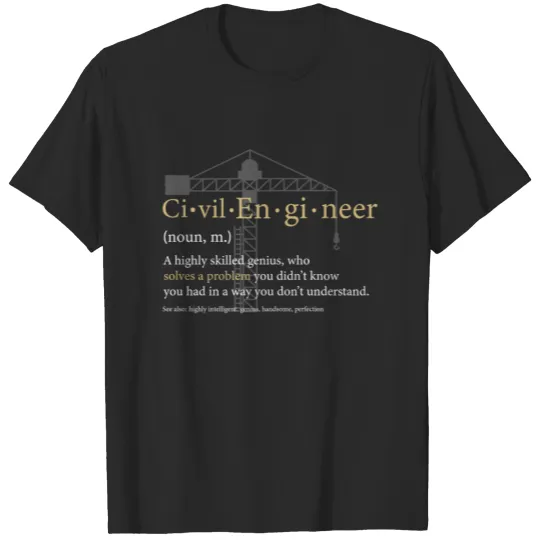 Civil Engineer Definition Crane Funny Construction T-shirt