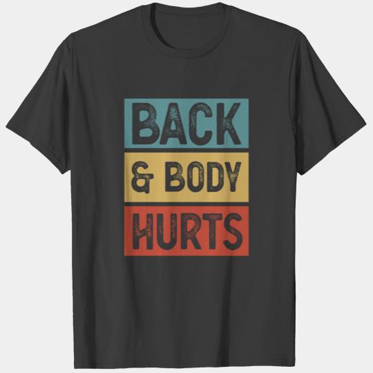 Funny Back And Body Hurts Workout Meme Parody Vint T-shirt