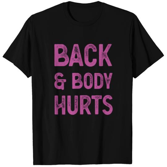Funny Back And Body Hurts Workout Meme Parody Vint T-shirt