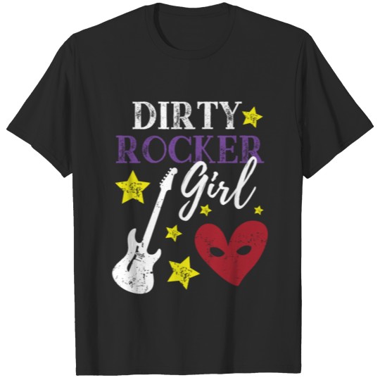 Discover Dirty Rocker Girl Design for Rock Music Fans T-shirt