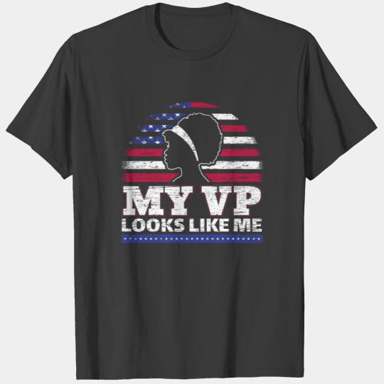 My VP Looks Like Me Kamala Harris President T-shirt