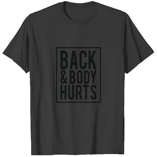 Back And Body Hurts , Cool Yogic Relaxation Yoga T-shirt