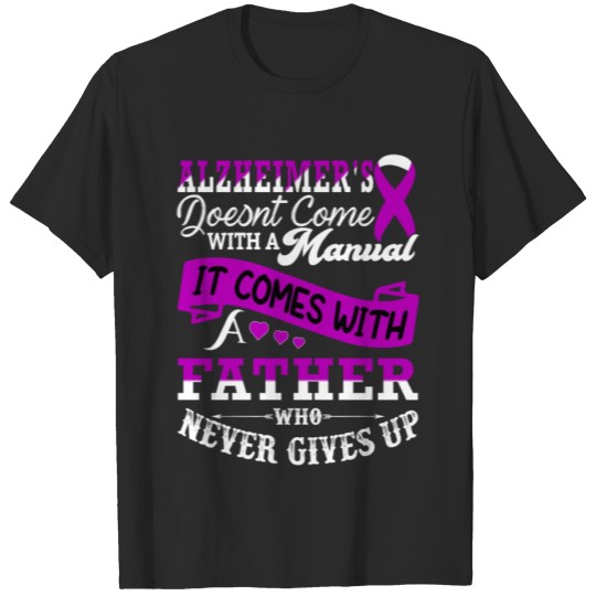 Discover Alzheimers Doesnt Come With A Manual It Comes With T-shirt