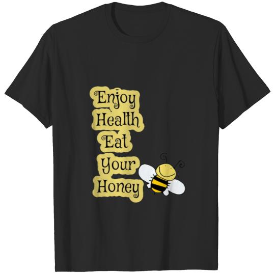 Discover enjoy health eat your honey logo T-shirt