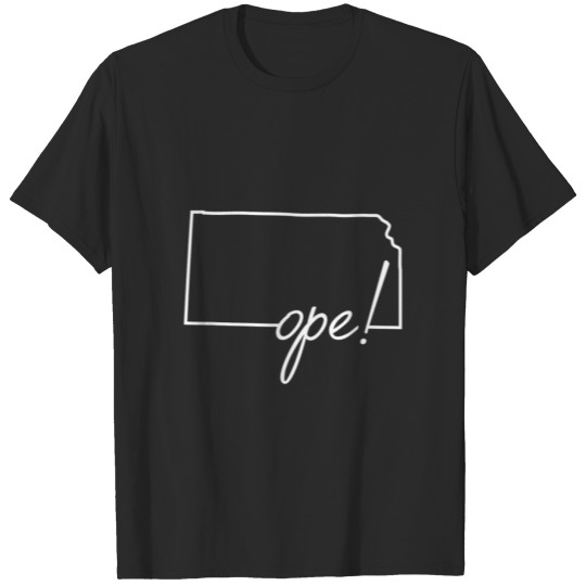 Discover Ope Kansas Funny Midwest Culture Phrase Saying T-shirt