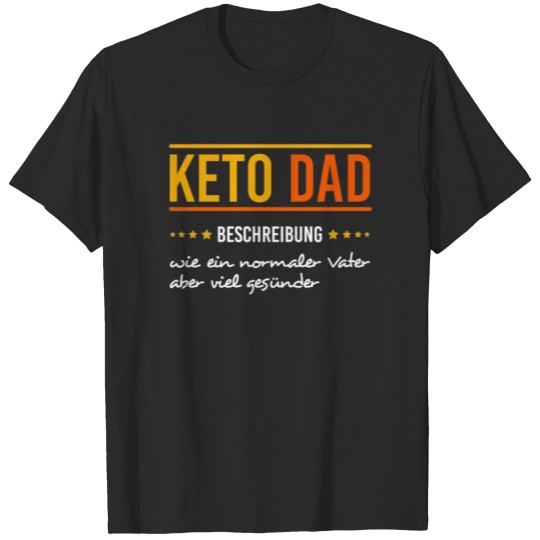 Discover Keto Dad For Dads On A Ketogenic Diet T-shirt