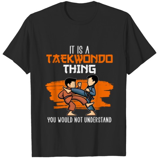 Discover it is a taekwondo think T-shirt