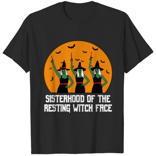 Discover Sisterhood Of The Resting Witch Face T-shirt