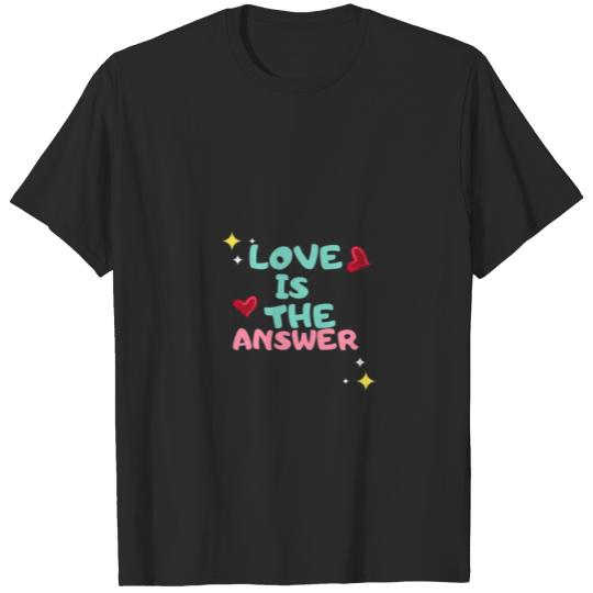 Discover love is the answer t-shirt T-shirt