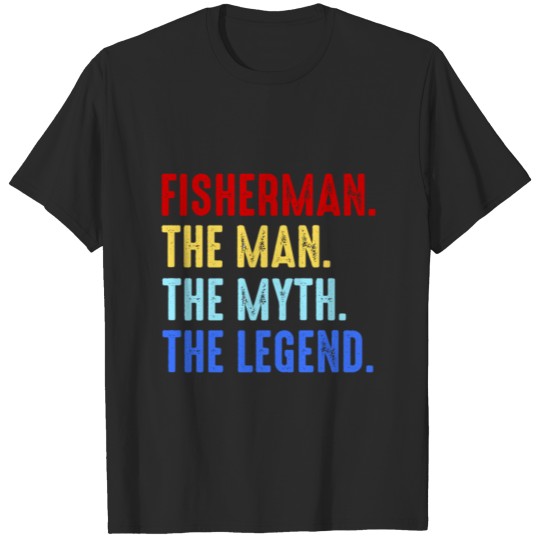 Discover Fishing Man Myth Legend Fisher Angler Angling Gift T-shirt