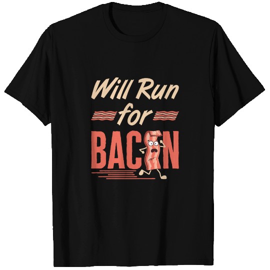 Will Run for Bacon Running Runner T-shirt