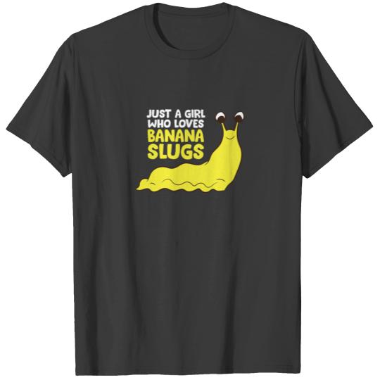 Just a Girl Who Loves Banana Slugs Funny Banana T-shirt