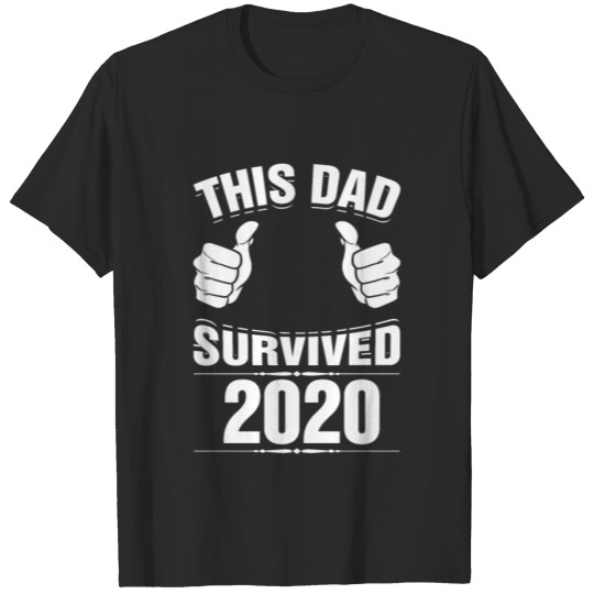 Discover This Dad Survived 2020 T-Shirt Funny New Year 2021 T-shirt