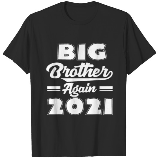 Discover 2021 Sibling Brother Gift T-shirt