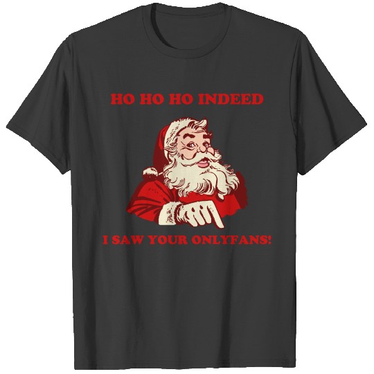 HO HO HO ONLYFANS T-shirt