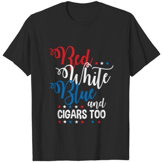 Discover Red White Blue Cigar Funny Fourth of July Apparel T-shirt