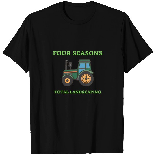 four seasons total landscaping T-shirt