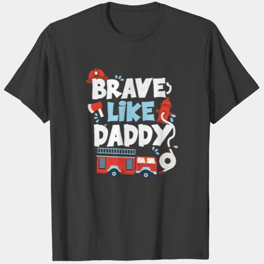 Brave Like Daddy Firefighter Son Thin Red Line T-shirt