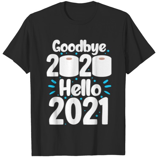 Discover Goodbye 2020 Hello 2021 Funny Happy New Year T-shirt