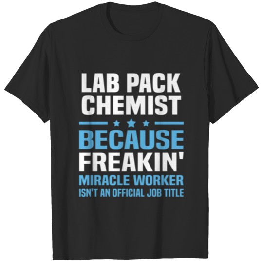 Discover Lab Pack Chemist Funny Saying T-shirt