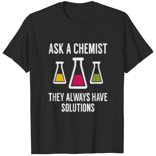 Discover Ask A Chemist T-shirt