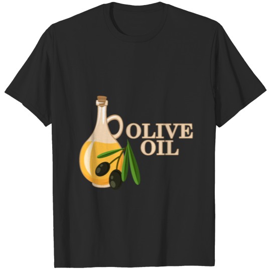 Olive Oil Lover virgin Extract Aromatic Italian Fo T-shirt