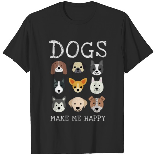 Discover Dogs make me happy I Happy Dog Fun T-shirt