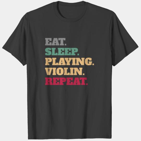 Funny Violin Player Violinist Quote Slogan Saying T-shirt