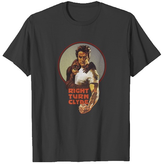 Right Turn Clyde Clint Eastwood Every Which Way T-shirt