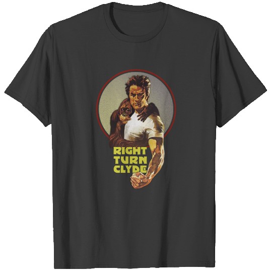 Right Turn Clyde Clint Eastwood Every Which Way T-shirt
