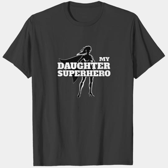My Daughter Superhero Gift T-shirt