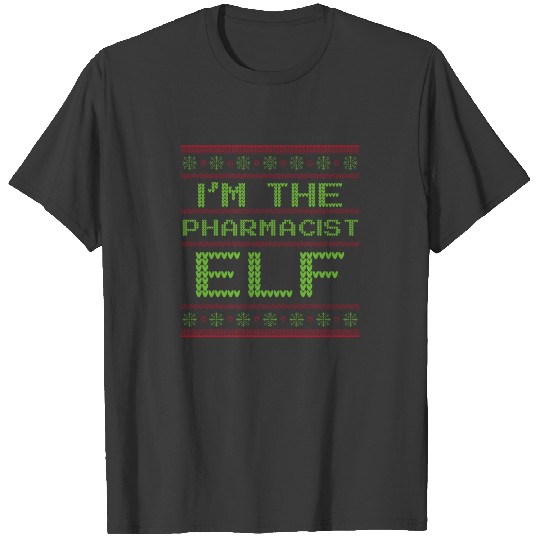 Discover I'm the pharmacist elf Pharmacy Technician Stud T-shirt