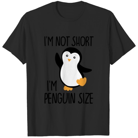 Discover Funny I'm Not Short I'm Penguin Size Cute Penguin T-shirt
