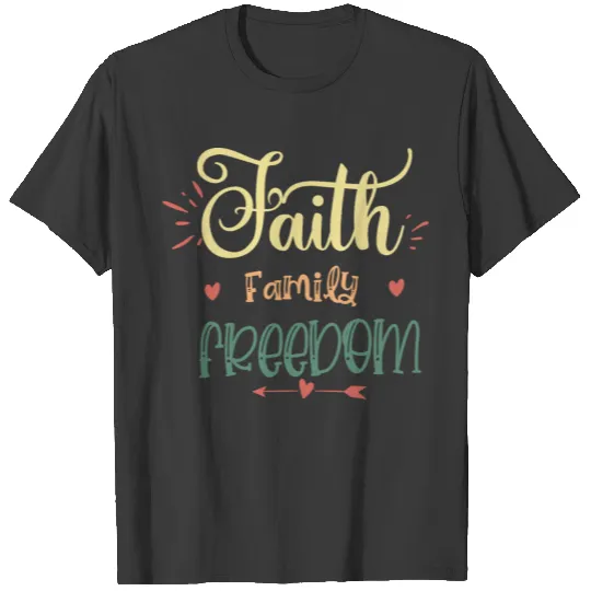 Faith Family Freedom T-shirt