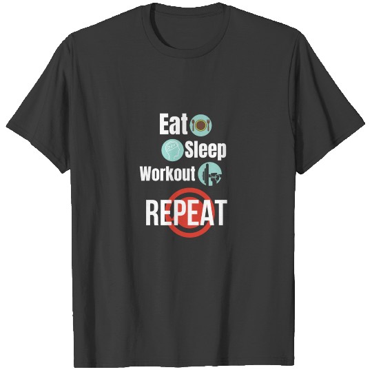Eat Sleep Workout Repeat T-shirt