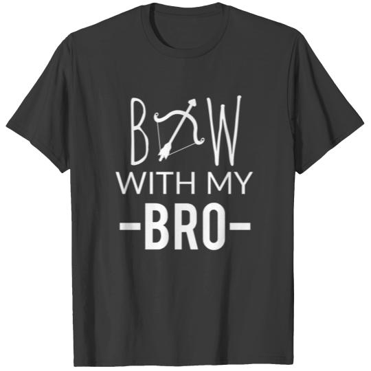 Discover BOW WITH MY BRO T-shirt