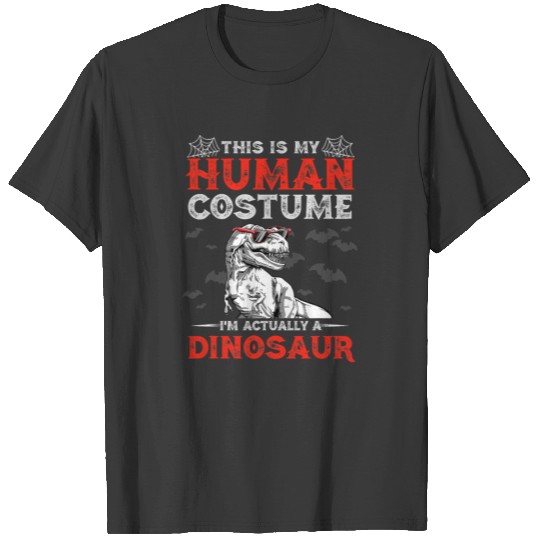 Funny Dinosaur Halloween Gift Tee This Is My Human T-shirt